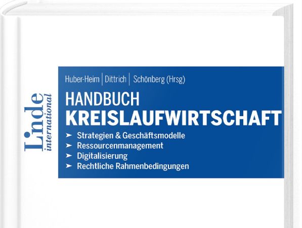 Bild zeigt das Cover des Buches "Handbuch Kreislaufwirtschaft" von Huber-Heim, Dittrich, Schönberg (Hrsg.)
