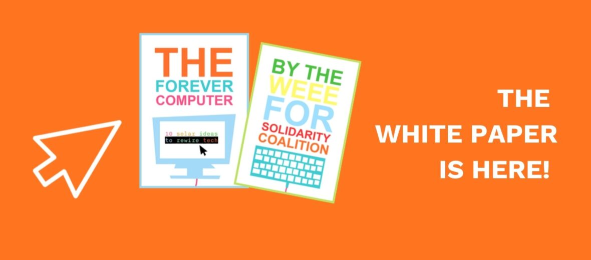Bild zeigt orangen Hintergrund, darauf ist eine Grafik des Whitepapers von WEEE for solidarity zu sehen. Bildtext: THE WHITEPAPER IS HERE!