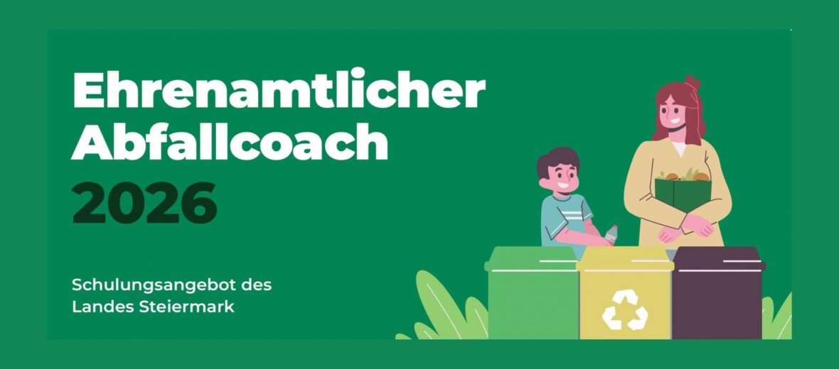 Grafik zeigt Comic: Mutter mit Kind vor verschiedenen Abfalleimern; Text "Ehrenamtlicher Abfallcoach 2026" (c) Land Steiermark